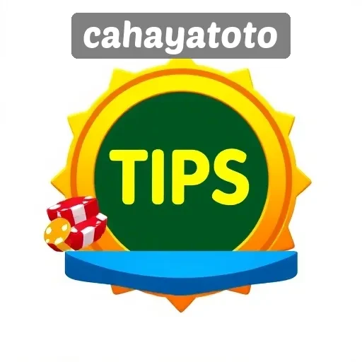 Tips Bermain di Cahayatoto Agar Sukses